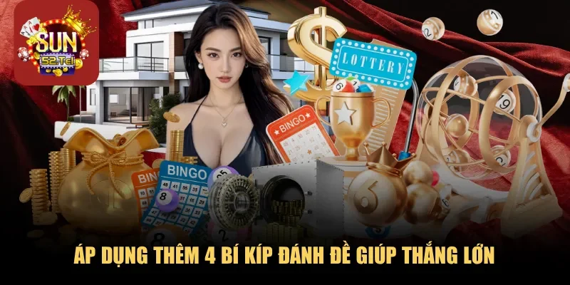 Áp dụng mẹo lô gan khi tham gia đánh đề Sun52